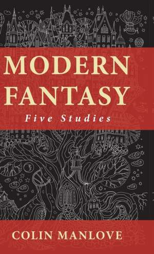 Modern Fantasy de Colin N. Manlove