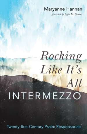 Rocking Like It's All Intermezzo de Maryanne Hannan