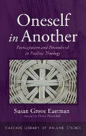 Oneself in Another de Susan Grove Eastman