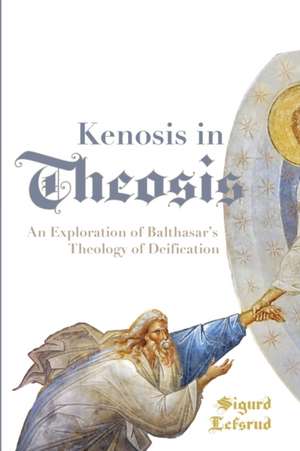 Kenosis in Theosis de Sigurd Lefsrud