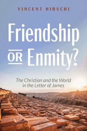 Friendship or Enmity? de Vincent Hirschi