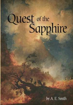 Quest of the Sapphire de A. E. Smith