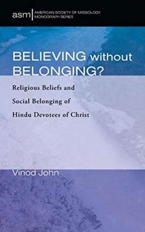 Believing Without Belonging? de Vinod John