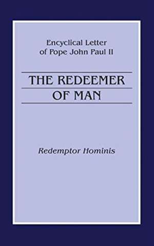 The Redeemer of Man de John Paul Ii