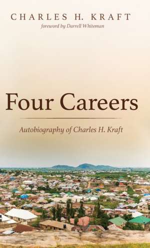 Four Careers de Charles H. Kraft