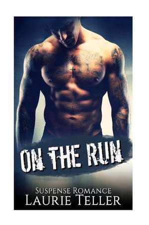 On the Run de Laurie Teller