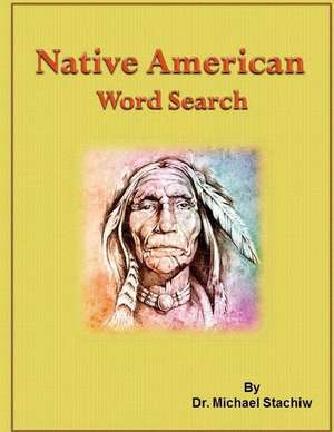 Native American Word Search de Dr Michael Stachiw