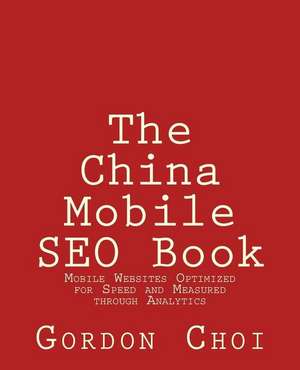 The China Mobile Seo Book de MR Gordon Wt Choi