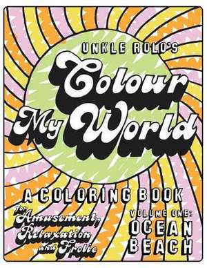 Colour My World de Roland Hill