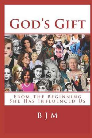 God's Gift de B. J. M