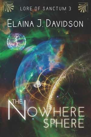 The Nowhere Sphere de Elaina J. Davidson