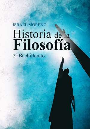 Historia de La Filosofia de Israel Moreno