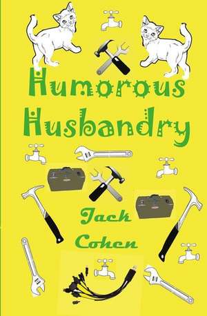 Humorous Husbandy de Jack Cohen