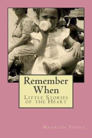 Remember When de Maureen Young