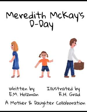 Meredith McKay's D-Day de E. M. Holzman