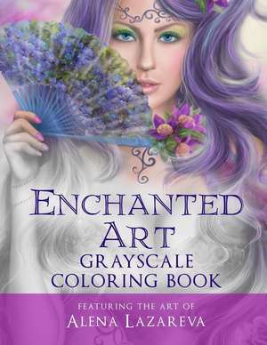 Enchanted Art Grayscale Coloring Book de Cheryl Casey