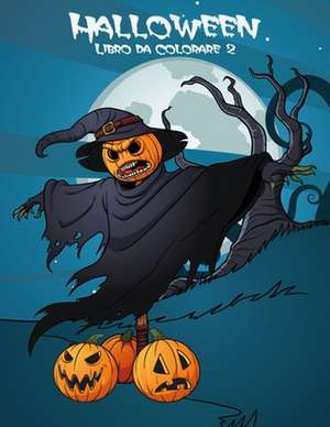 Halloween Libro Da Colorare 2 de Nick Snels