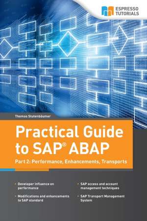 Practical Guide to SAP ABAP de Thomas Stutenbaumer