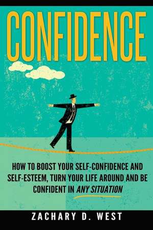 Confidence de Zachary D. West