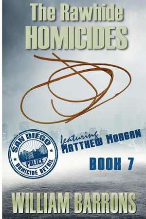 The Rawhide Homicides de William Barrons