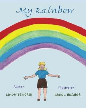 My Rainbow de Linda Tenorio