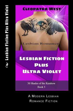 Lesbian Fiction Plus Ultra Violet de Cleopatra Mark