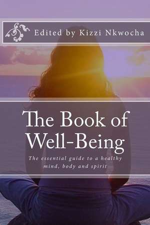 The Book of Well-Being de Kizzi Nkwocha