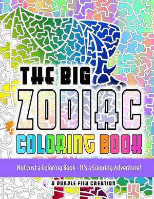 The Big Zodiac Coloring Book de Purple Fish