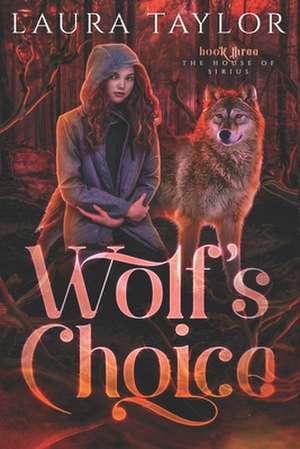 Wolf's Choice de Laura Taylor