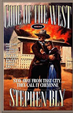 Stay Away from That City ... They Call It Cheyenne de Stephen Bly