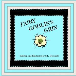 Fairy Goblin's Grin Version C de S. L. Woodruff