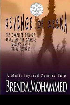 Revenge of Zeeka de Brenda Mohammed