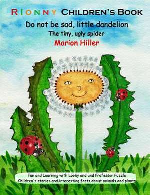 Do Not Be Sad, Little Dandelion de Marion Hiller