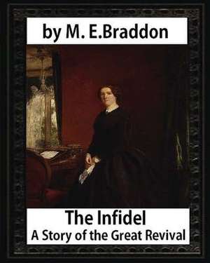 The Infidel de M. E. Braddon