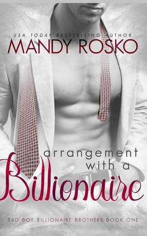 Arrangement with a Billionaire de Mandy Rosko