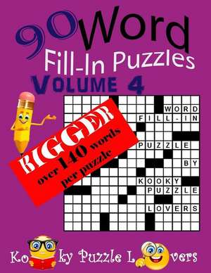 Word Fill-In Puzzles, Over 140 Words Per Puzzles de Kooky Puzzle Lovers