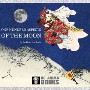 One Hundred Aspects of the Moon de De Anima Books