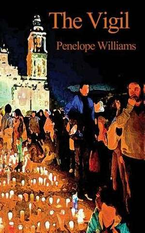 The Vigil de Penelope Williams