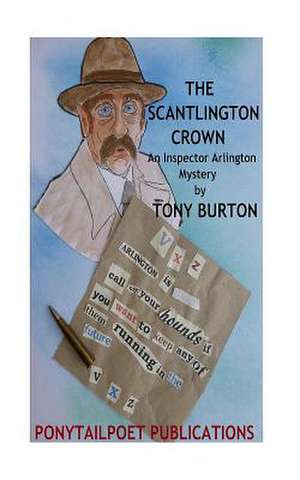 The Scantlington Crown de MR Tony Burton