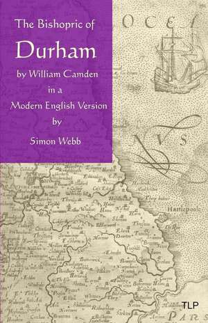 The Bishopric of Durham de William Camden