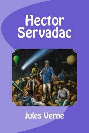 Hector Servadac de Jules Verne