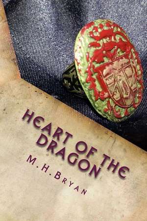 Heart of the Dragon de M. H. Bryan