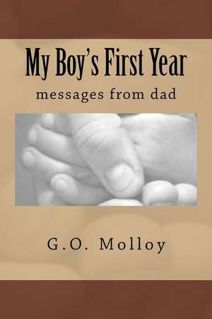 My Boy's First Year de G. O. Molloy