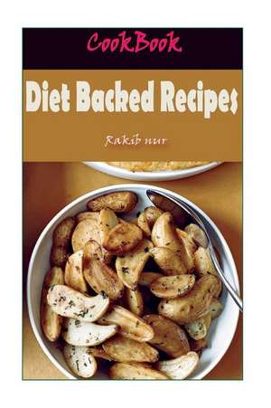 Diet Backed Recipes de Rakib Nur