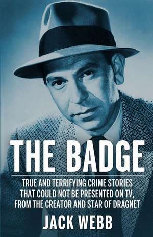 The Badge de Jack Webb