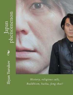 Japan Phenomenon de Iliyan P. Yurukov