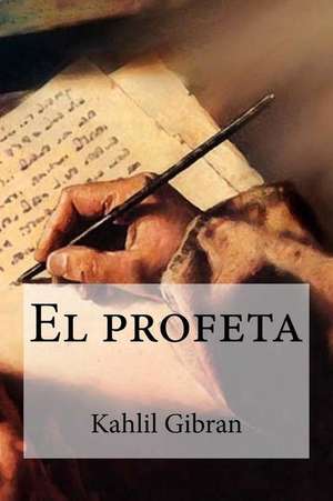 El Profeta de Kahlil Gibran