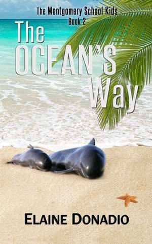 The Ocean's Way de Elaine Donadio