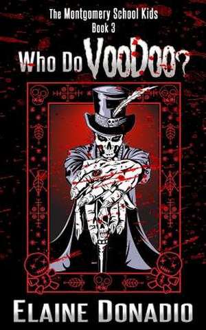 Who Do Voodoo? de Elaine Donadio