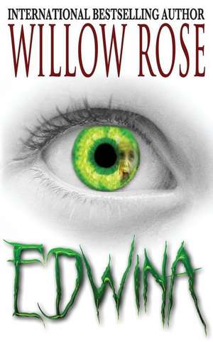 Edwina de Willow Rose